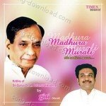 Madhura Murali - Dr. M. Balamuralikrishna Song Download